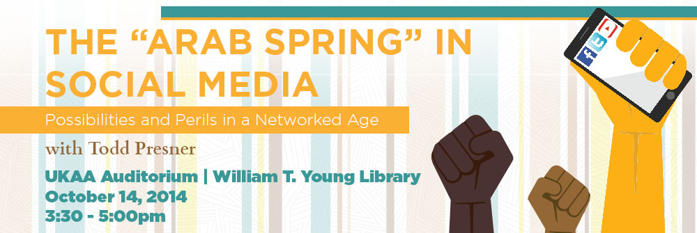 The Arab Spring In Social Media Possibilities And Perils In A Networked Age Geography